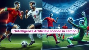 L’Intelligenza Artificiale scende in campo